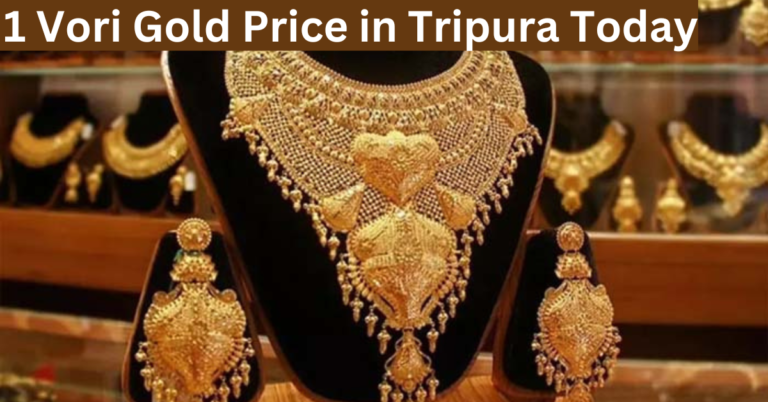 1 Vori Gold Price in Tripura Today 22 Carrat Agartala