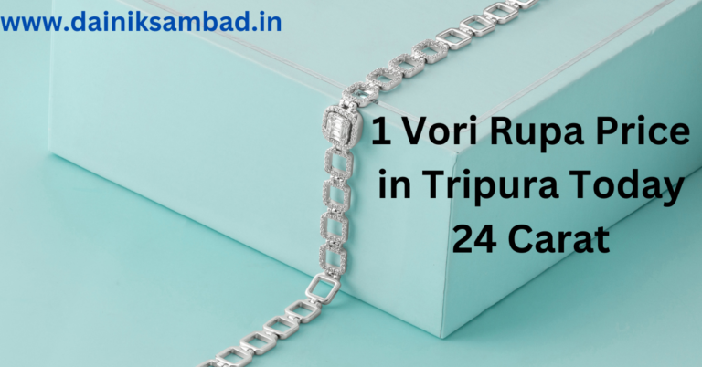 1 Vori Rupa Price in Tripura Today 24 Carat