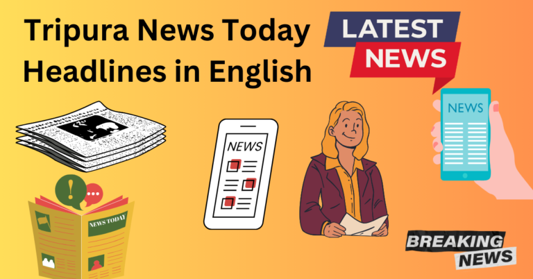 Tripura News Today Headlines in English