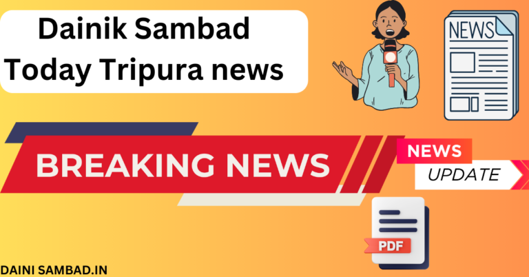 Dainik Sambad Today Tripura news
